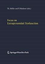 Focus on Extrapyramidal Dysfunction