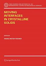 Moving Interfaces in Crystalline Solids