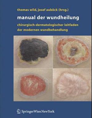 Manual der Wundheilung