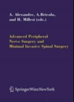 Advanced Peripheral Nerve Surgery and Minimal Invasive Spinal Surgery