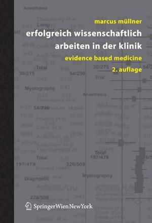 Erfolgreich wissenschaftlich arbeiten in der Klinik