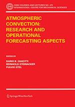 Atmospheric Convection: Research and Operational Forecasting Aspects