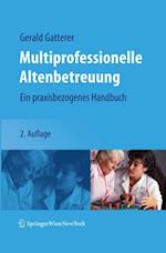 Multiprofessionelle Altenbetreuung