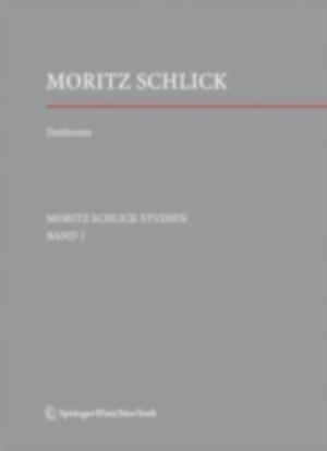 Stationen. Dem Philosophen und Physiker Moritz Schlick zum 125. Geburtstag