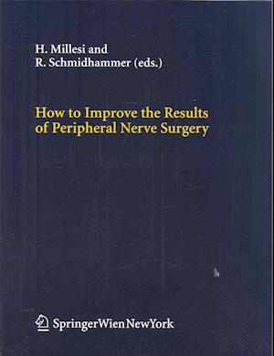 How to Improve the Results of Peripheral Nerve Surgery