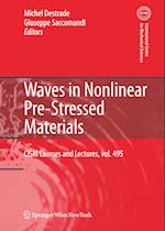 Waves in Nonlinear Pre-Stressed Materials