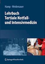 Lehrbuch Tertiale Notfall- und Intensivmedizin