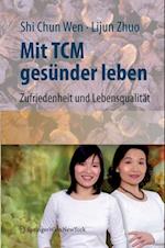 Mit TCM gesünder leben