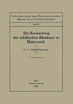 Die Verwertung Der Städtischen Abwässer in Österreich