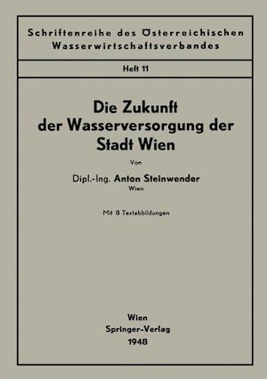 Die Zukunft Der Wasserversorgung Der Stadt Wien