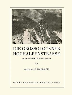 Die Grossglockner-Hochalpenstrasse