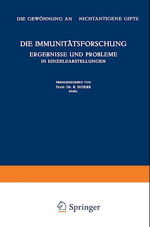 Die Immunitätsforschung Ergebnisse und Probleme in Einzeldarstellungen