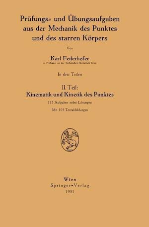 Prüfungs- Und Übungsaufgaben Aus Der Mechanik Des Punktes Und Des Starren Körpers