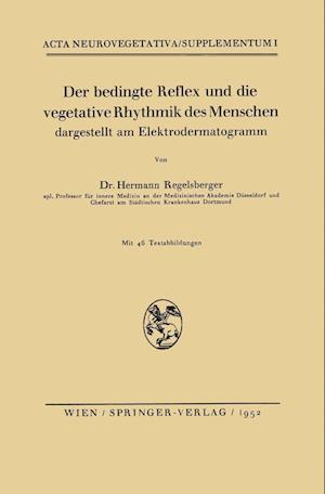 Der Bedingte Reflex Und Die Vegetative Rhythmik Des Menschen Dargestellt Am Elektrodermatogramm