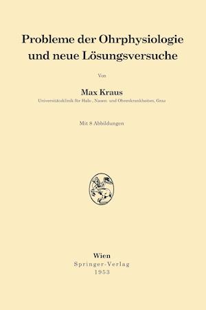 Probleme Der Ohrphysiologie Und Neue Lösungsversuche