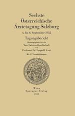 Sechste Österreichische Ärztetagung Salzburg, 4. Bis 6. September 1952