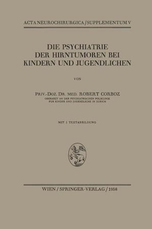 Die Psychiatrie der Hirntumoren bei Kindern und Jugendlichen