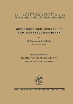 Geschichte Der Werkzeuge Und Werkzeugmaschinen