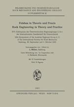 Felsbau in Theorie Und Praxis / Rock Engineering in Theory and Practice