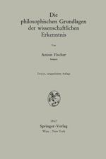 Die Philosophischen Grundlagen Der Wissenschaftlichen Erkenntnis