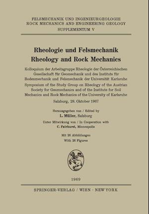 Rheologie und Felsmechanik / Rheology and Rock Mechanics
