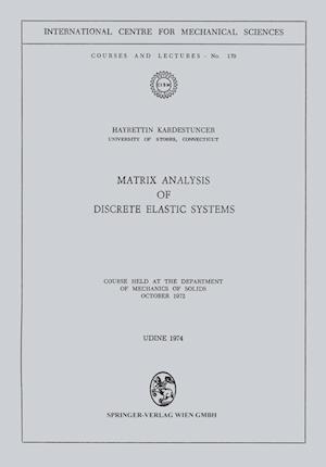 Matrix Analysis of Discrete Elastic Systems