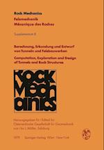 Berechnung, Erkundung und Entwurf von Tunneln und Felsbauwerken / Computation, Exploration and Design of Tunnels and Rock Structures
