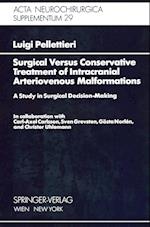 Surgical Versus Conservative Treatment of Intracranial Arteriovenous Malformations