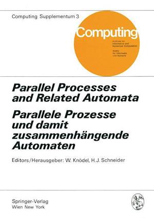 Parallel Processes and Related Automata / Parallele Prozesse Und Damit Zusammenhangende Automaten