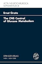 The CNS Control of Glucose Metabolism
