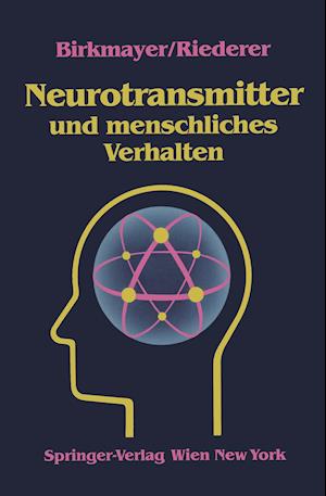 Neurotransmitter Und Menschliches Verhalten