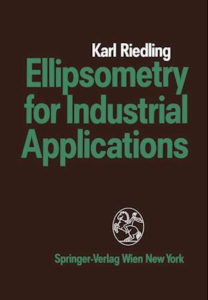 Ellipsometry for Industrial Applications