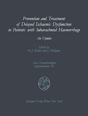 Prevention and Treatment of Delayed Ischaemic Dysfunction in Patients with Subarachnoid Haemorrhage