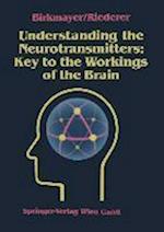 Understanding the Neurotransmitters: Key to the Workings of the Brain