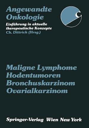 Maligne Lymphome, Hodentumoren, Bronchuskarzinom, Ovarialkarzinom