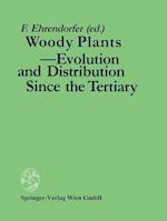 Woody Plants - Evolution and Distribution Since the Tertiary