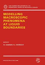 Modelling Macroscopic Phenomena at Liquid Boundaries