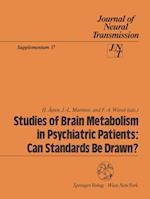 Studies of Brain Metabolism in Psychiatric Patients: Can Standards Be Drawn?