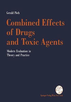 Combined Effects of Drugs and Toxic Agents