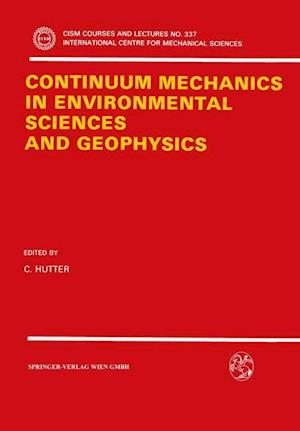 Continuum Mechanics in Environmental Sciences and Geophysics