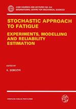 Stochastic Approach to Fatigue