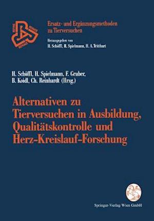 Alternativen Zu Tierversuchen in Ausbildung, Qualitätskontrolle Und Herz-Kreislauf-Forschung