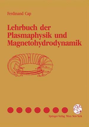 Lehrbuch der Plasmaphysik und Magnetohydrodynamik