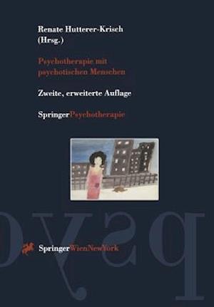 Psychotherapie Mit Psychotischen Menschen