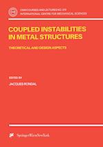 Coupled Instabilities in Metal Structures