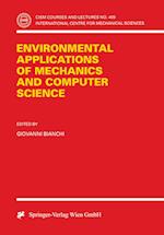 Environmental Applications of Mechanics and Computer Science