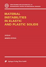 Material Instabilities in Elastic and Plastic Solids