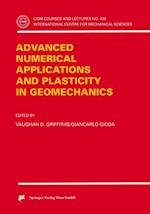 Advanced Numerical Applications and Plasticity in Geomechanics