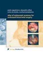 Atlas of Endoscopic Anatomy for Endonasal Intracranial Surgery