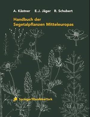 Handbuch Der Segetalpflanzen Mitteleuropas